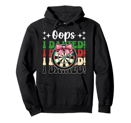 Oops, I Darted! Darts Dartscheibe Dart Girl Mom Coquette Bow Pullover Hoodie von Womens Pink Coquette Bow Darts Dartboard Gifts