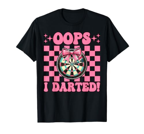 Oops, I Darted! Darts Dartscheibe Dart Girl Mom Coquette Bow T-Shirt Oops, I Darted! Darts Dartscheibe Dart Girl Mom Coquette Bow T-Shirt von Womens Pink Coquette Bow Darts Dartboard Gifts