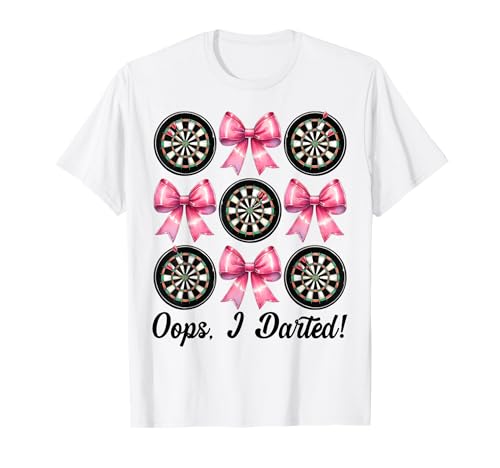 Oops, I Darted! Darts Dartscheibe Dart Girl Mom Coquette Bow T-Shirt Oops, I Darted! Darts Dartscheibe Dart Girl Mom Coquette Bow T-Shirt von Womens Pink Coquette Bow Darts Dartboard Gifts