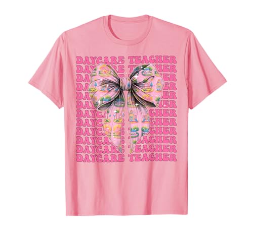 Kindertagesstätte Lehrerin Kinderbetreuung Mädchen Kokette Schleife T-Shirt von Womens Pink Coquette Bow Daycare Teacher Gifts
