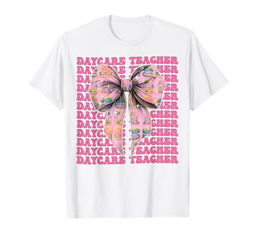 Kindertagesstätte Lehrerin Kinderbetreuung Mädchen Kokette Schleife T-Shirt von Womens Pink Coquette Bow Daycare Teacher Gifts