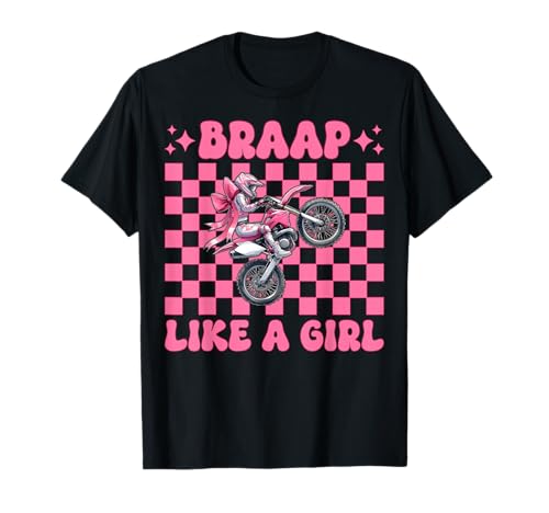 Dirt Bike Girl Motocross Dirt Biking Braap Wie EIN Mädchen T-Shirt Dirt Bike Girl Motocross Dirt Biking Braap Wie EIN Mädchen T-Shirt von Womens Pink Coquette Bow Dirt Bike Motocross Gifts
