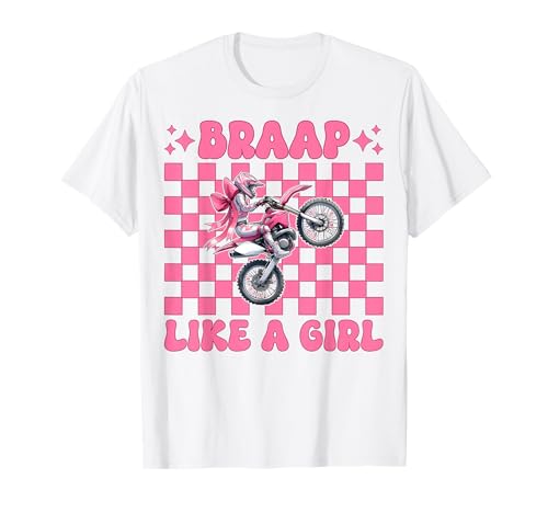 Dirt Bike Girl Motocross Dirt Biking Braap Wie EIN Mädchen T-Shirt Dirt Bike Girl Motocross Dirt Biking Braap Wie EIN Mädchen T-Shirt von Womens Pink Coquette Bow Dirt Bike Motocross Gifts