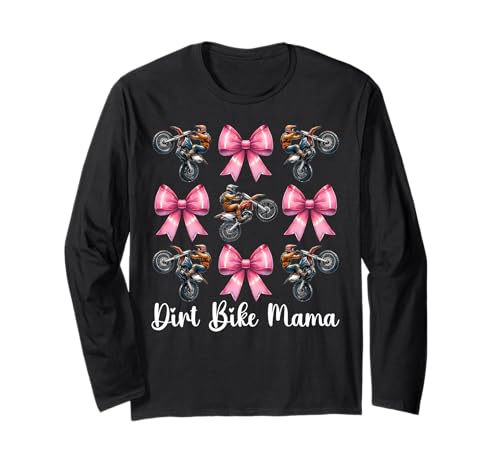 Dirt Bike Mama Mom Motocross Dirt Biking Muttertag Langarmshirt Dirt Bike Mama Mom Motocross Dirt Biking Muttertag Langarmshirt von Womens Pink Coquette Bow Dirt Bike Motocross Gifts