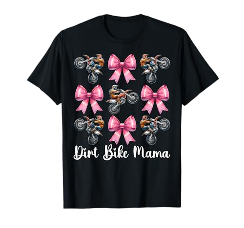 Dirt Bike Mama Mom Motocross Dirt Biking Muttertag T-Shirt von Womens Pink Coquette Bow Dirt Bike Motocross Gifts
