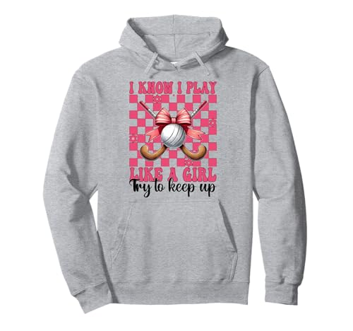 Feldhockey Girl Coquette Bow I Know I Play Like A Girl Pullover Hoodie Feldhockey Girl Coquette Bow I Know I Play Like A Girl Pullover Hoodie von Womens Pink Coquette Bow Field Hockey Player Gifts