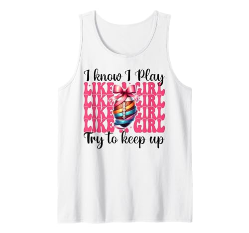 Flagge Fußball Kokette I Know I Play Like A Girl Tank Top von Womens Pink Coquette Bow Flag Football Gifts