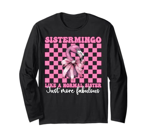 Flamingo Girl Kokette Schleife Sistermingo Like A Normal Sister Langarmshirt von Womens Pink Coquette Bow Flamingo Animal Gifts