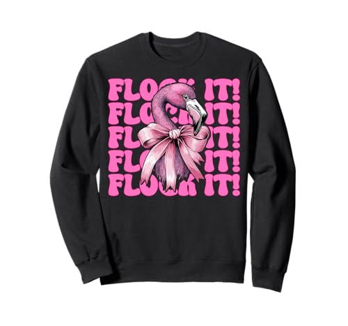 Flock It! Lustige Flamingo-Schleife für Mädchen, Mutter, Rosa Sweatshirt von Womens Pink Coquette Bow Flamingo Animal Gifts