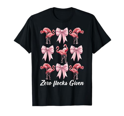 Lustiger Flamingo-Mädchen, Mama, rosa Kokette mit Schleife, Zero Flocks Given T-Shirt von Womens Pink Coquette Bow Flamingo Animal Gifts