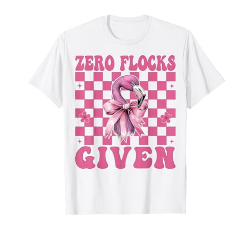 Lustiger Flamingo-Mädchen, Mama, rosa Kokette mit Schleife, Zero Flocks Given T-Shirt von Womens Pink Coquette Bow Flamingo Animal Gifts