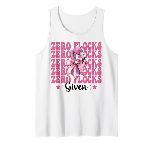 Lustiger Flamingo-Mädchen, Mama, rosa Kokette mit Schleife, Zero Flocks Given Tank Top von Womens Pink Coquette Bow Flamingo Animal Gifts
