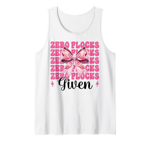 Lustiger Flamingo-Mädchen, Mama, rosa Kokette mit Schleife, Zero Flocks Given Tank Top von Womens Pink Coquette Bow Flamingo Animal Gifts