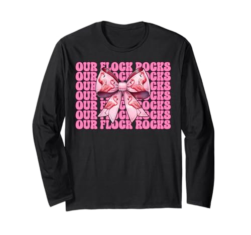 Lustiger pinkfarbener Kokettenbogen für Mädchen, Mama, Our Flock Rocks Langarmshirt von Womens Pink Coquette Bow Flamingo Animal Gifts