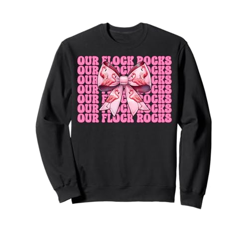 Lustiger pinkfarbener Kokettenbogen für Mädchen, Mama, Our Flock Rocks Sweatshirt Lustiger pinkfarbener Kokettenbogen für Mädchen, Mama, Our Flock Rocks Sweatshirt von Womens Pink Coquette Bow Flamingo Animal Gifts