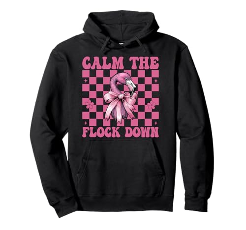 Lustiges Flamingo-Mädchen, Mama, rosa Kokette Calm The Flock Down Pullover Hoodie von Womens Pink Coquette Bow Flamingo Animal Gifts