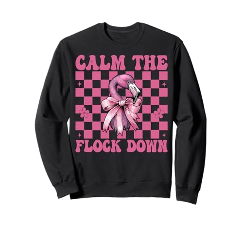 Lustiges Flamingo-Mädchen, Mama, rosa Kokette Calm The Flock Down Sweatshirt von Womens Pink Coquette Bow Flamingo Animal Gifts