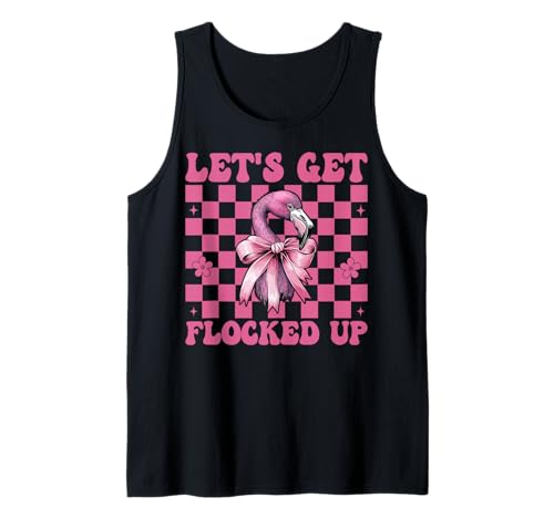 Lustiges Flamingo-Mädchen, Mama, rosa Kokette Let's Get Flocked Up Tank Top von Womens Pink Coquette Bow Flamingo Animal Gifts