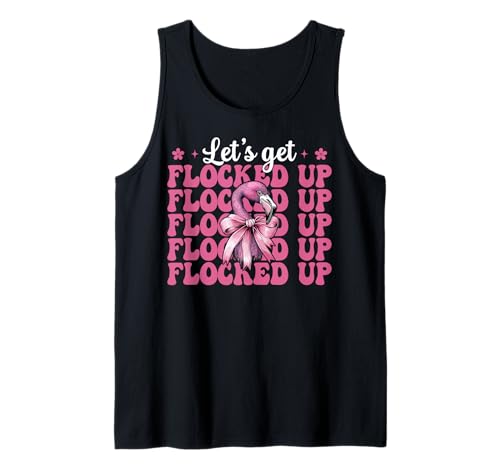 Lustiges Flamingo-Mädchen, Mama, rosa Kokette Let's Get Flocked Up Tank Top von Womens Pink Coquette Bow Flamingo Animal Gifts