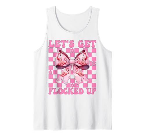 Lustiges Flamingo-Mädchen, Mama, rosa Kokette Let's Get Flocked Up Tank Top von Womens Pink Coquette Bow Flamingo Animal Gifts