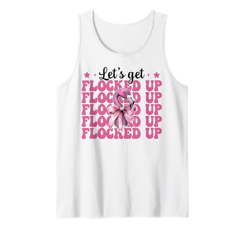 Lustiges Flamingo-Mädchen, Mama, rosa Kokette Let's Get Flocked Up Tank Top von Womens Pink Coquette Bow Flamingo Animal Gifts
