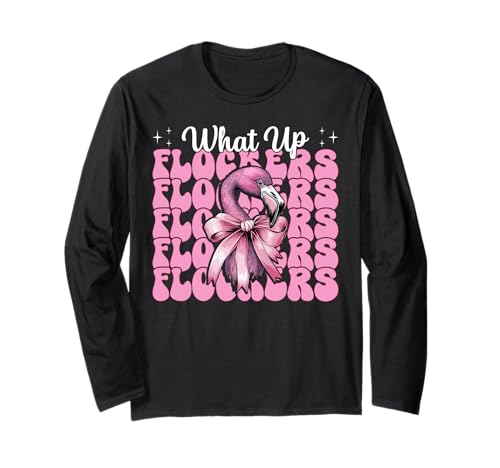 Lustiges Flamingo-Mädchen, rosa Kokette mit Schleife, Motiv „What Up Flocker“ Langarmshirt von Womens Pink Coquette Bow Flamingo Animal Gifts