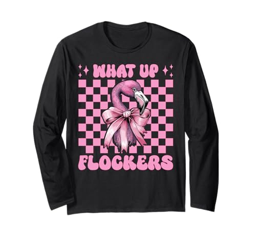 Lustiges Flamingo-Mädchen, rosa Kokette mit Schleife, Motiv „What Up Flocker“ Langarmshirt von Womens Pink Coquette Bow Flamingo Animal Gifts