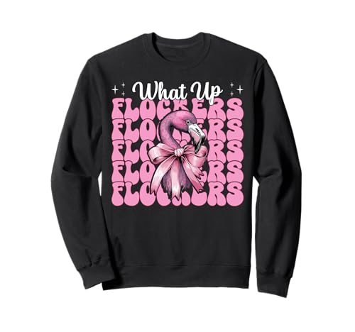 Lustiges Flamingo-Mädchen, rosa Kokette mit Schleife, Motiv „What Up Flocker“ Sweatshirt von Womens Pink Coquette Bow Flamingo Animal Gifts