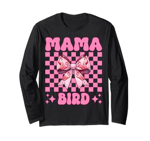 Mama Bird Flamingo Mama Muttertag Rosa Kokette Schleife Langarmshirt von Womens Pink Coquette Bow Flamingo Animal Gifts