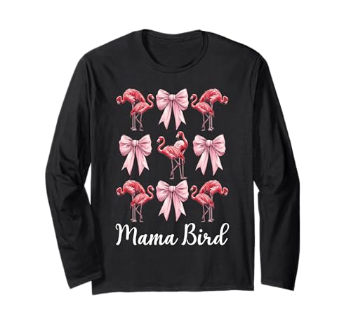 Mama Bird Flamingo Mama Muttertag Rosa Kokette Schleife Langarmshirt von Womens Pink Coquette Bow Flamingo Animal Gifts