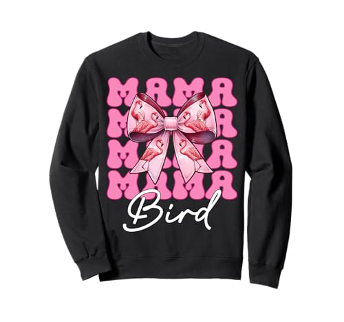 Mama Bird Flamingo Mama Muttertag Rosa Kokette Schleife Sweatshirt von Womens Pink Coquette Bow Flamingo Animal Gifts