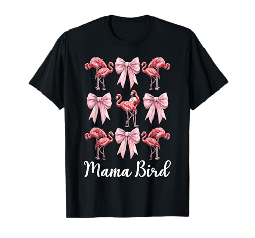 Mama Bird Flamingo Mama Muttertag Rosa Kokette Schleife T-Shirt von Womens Pink Coquette Bow Flamingo Animal Gifts