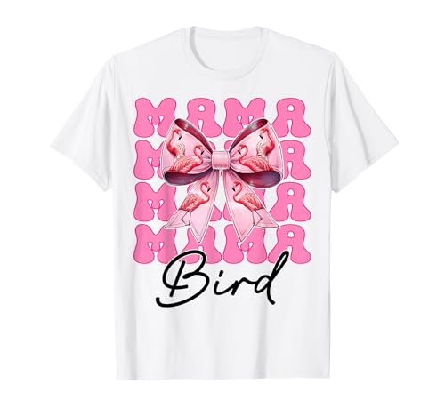 Mama Bird Flamingo Mama Muttertag Rosa Kokette Schleife T-Shirt von Womens Pink Coquette Bow Flamingo Animal Gifts