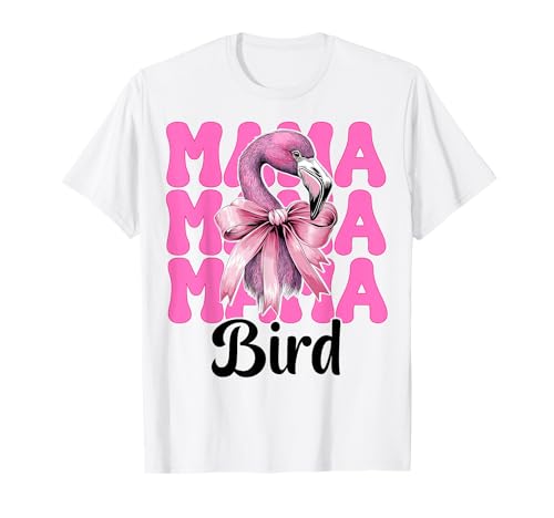 Mama Bird Flamingo Mama Muttertag Rosa Kokette Schleife T-Shirt von Womens Pink Coquette Bow Flamingo Animal Gifts