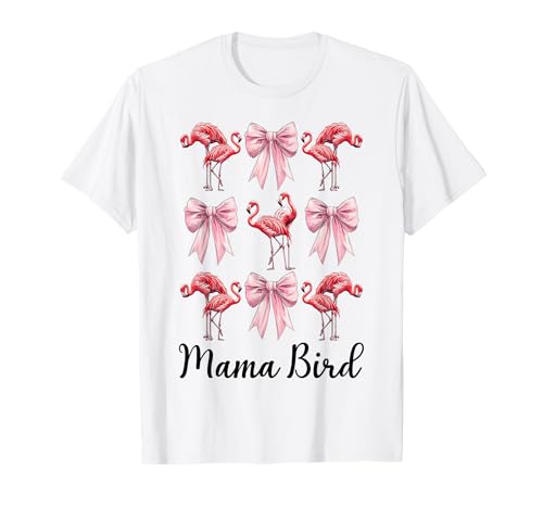 Mama Bird Flamingo Mama Muttertag Rosa Kokette Schleife T-Shirt von Womens Pink Coquette Bow Flamingo Animal Gifts
