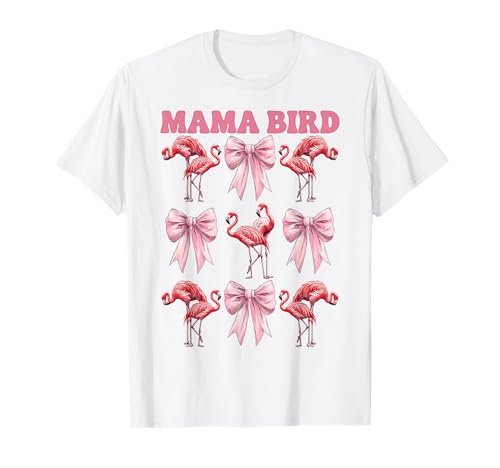Mama Bird Flamingo Mama Muttertag Rosa Kokette Schleife T-Shirt von Womens Pink Coquette Bow Flamingo Animal Gifts