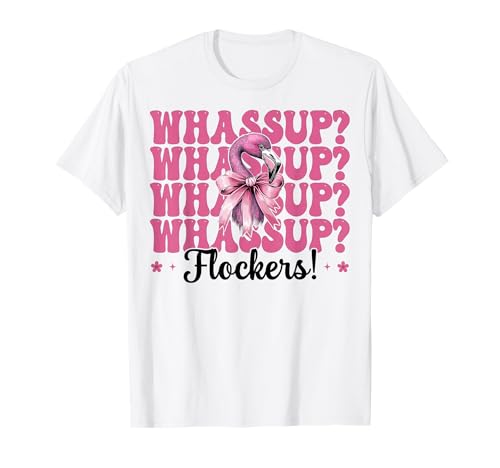Whassup? Flockers! Lustige Flamingo-Mädchen-Mama-Schleife, Rosa T-Shirt von Womens Pink Coquette Bow Flamingo Animal Gifts