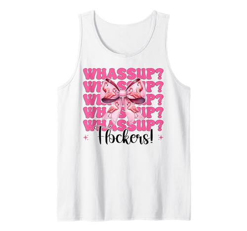 Whassup? Flockers! Lustige Flamingo-Mädchen-Mama-Schleife, Rosa Tank Top von Womens Pink Coquette Bow Flamingo Animal Gifts