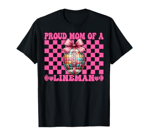 Proud Mom Of A Lineman Football-Mama Muttertags-Kokette T-Shirt Proud Mom Of A Lineman Football-Mama Muttertags-Kokette T-Shirt von Womens Pink Coquette Bow Football Player Gifts
