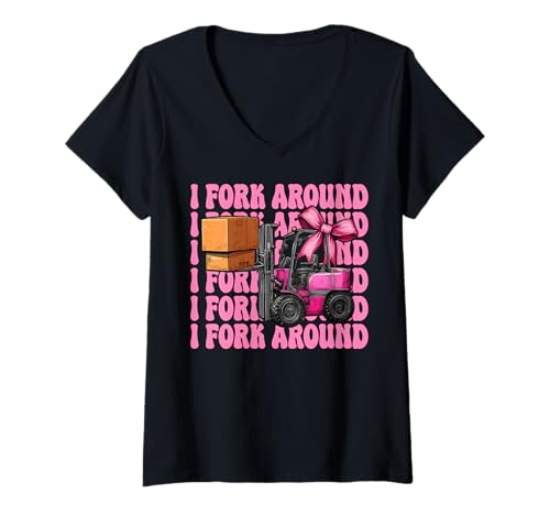 Damen I Fork Around Gabelstapler Bediener Gabelstapler Fahrer Mädchen Mama T-Shirt mit V-Ausschnitt von Womens Pink Coquette Bow Forklift Operator Gifts