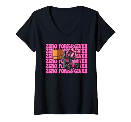 Damen Zero Forks Given Gabelstapler Bediener Gabelstapler Fahrer Mädchen Mama T-Shirt mit V-Ausschnitt von Womens Pink Coquette Bow Forklift Operator Gifts