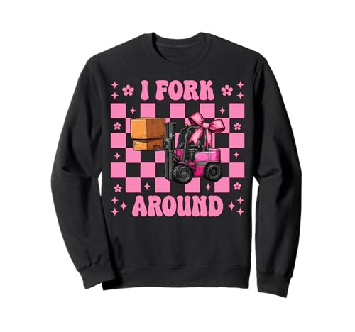 I Fork Around Gabelstapler Bediener Gabelstapler Fahrer Mädchen Mama Sweatshirt von Womens Pink Coquette Bow Forklift Operator Gifts