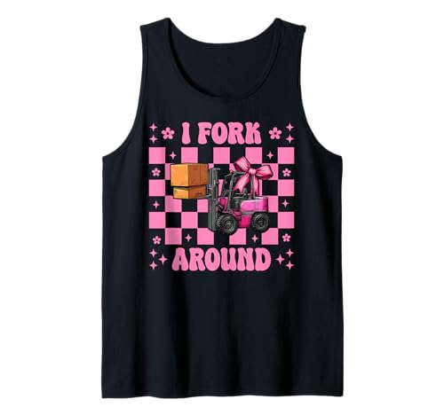 I Fork Around Gabelstapler Bediener Gabelstapler Fahrer Mädchen Mama Tank Top von Womens Pink Coquette Bow Forklift Operator Gifts