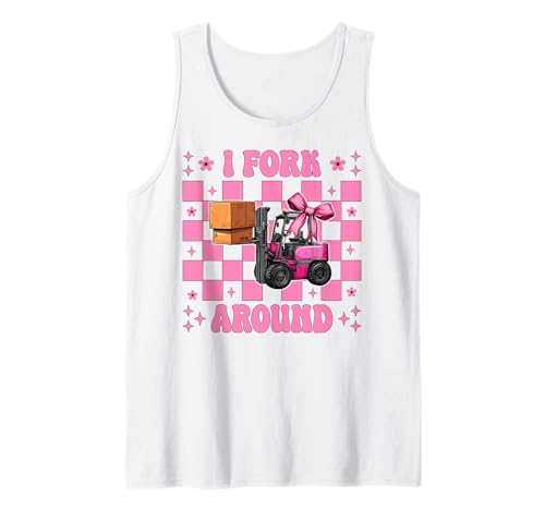 I Fork Around Gabelstapler Bediener Gabelstapler Fahrer Mädchen Mama Tank Top von Womens Pink Coquette Bow Forklift Operator Gifts