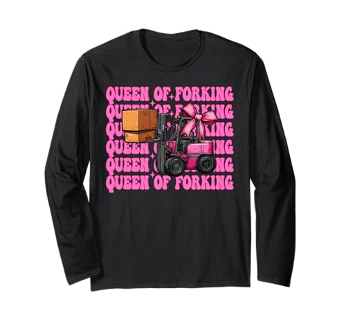 Queen of Forking Gabelstapler Bediener Gabelstapler Fahrer Mädchen Mama Langarmshirt von Womens Pink Coquette Bow Forklift Operator Gifts