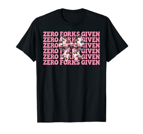 Zero Forks Given Gabelstapler Bediener Gabelstapler Fahrer Mädchen Mama T-Shirt von Womens Pink Coquette Bow Forklift Operator Gifts