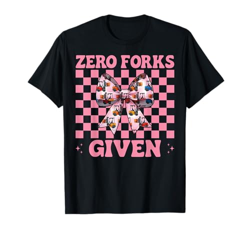 Zero Forks Given Gabelstapler Bediener Gabelstapler Fahrer Mädchen Mama T-Shirt von Womens Pink Coquette Bow Forklift Operator Gifts