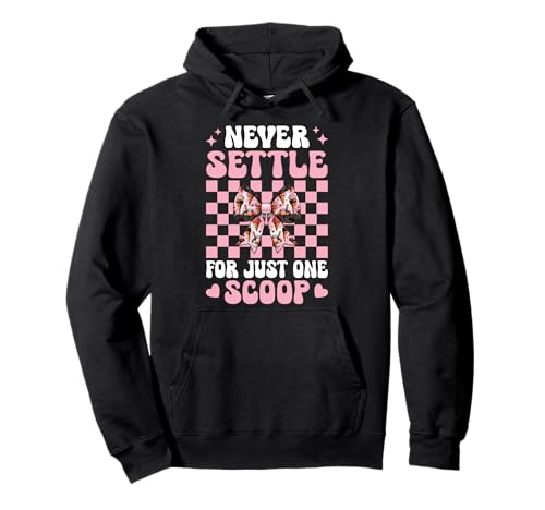 Eiswaffel Girl Coquette Never Settle for Just One Scoop Pullover Hoodie von Womens Pink Coquette Bow Ice Cream Cone Gifts