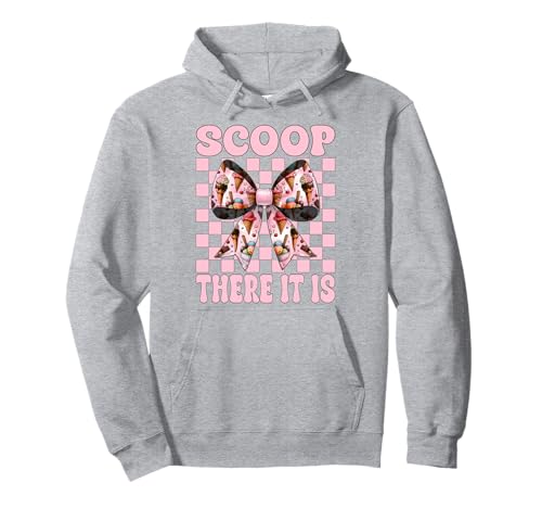 Eiswaffel Girl Mom Rosa Kokette Schleife Scoop There It is Pullover Hoodie von Womens Pink Coquette Bow Ice Cream Cone Gifts