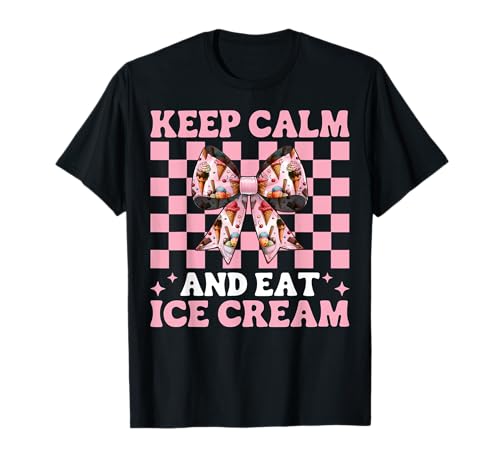 Rosa Kokettenschleife mit Aufschrift „Keep Calm and Eat“ für Mädchen und Mama T-Shirt von Womens Pink Coquette Bow Ice Cream Cone Gifts